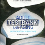 Test Bank for Adult Development and Aging 7th Edition by Whitbourne