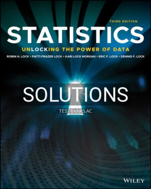 Solutions for Statistics Unlocking the Power of Data 3rd Edition by Lock