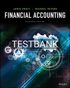 Test Bank for Financial Accounting 11th Edition by Pratt
