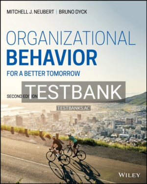 Test Bank for Organizational Behavior 2nd Edition by Neubert