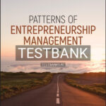 Test Bank for Patterns of Entrepreneurship Management 6th Edition by Kaplan
