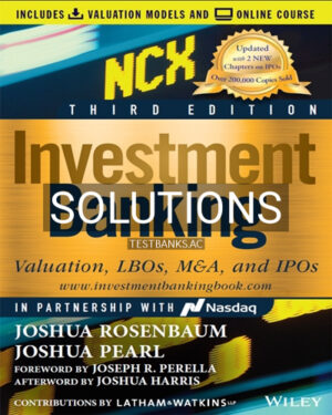 Solutions for Investment Banking 3rd Edition by Rosenbaum