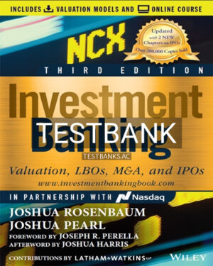 Test Bank for Investment Banking 3rd Edition by Rosenbaum
