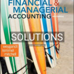 Solutions for Financial and Managerial Accounting 4th Edition by Kimmel