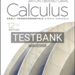 Test Bank for Calculus Early Transcendentals Single Variable 12th Edition by Anton