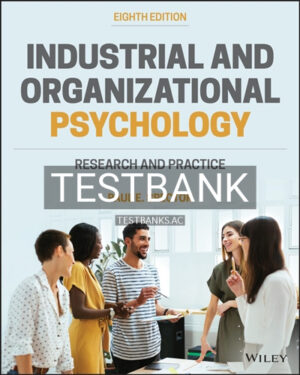 Test Bank for Industrial and Organizational Psychology 8th Edition by Spector