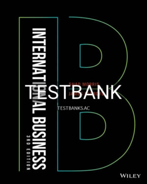 Test Bank for International Business 3rd Edition by Morris