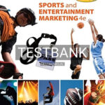 Test Bank for Sports and Entertainment Marketing 4th Edition by Kaser