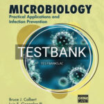 Test Bank for Microbiology Practical Applications and Infection Prevention 1st Edition by Colbert