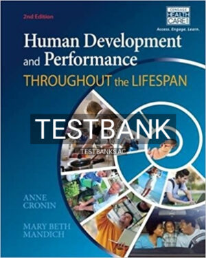 Test Bank for Human Development and Performance Throughout the Lifespan 2nd Edition by Cronin