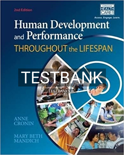9781133951193-TEST-BANK Test Bank for Human Development and Performance Throughout the Lifespan 2nd Edition by Cronin