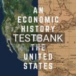 Test Bank for Economic History of the United States 1st Edition by Siegler