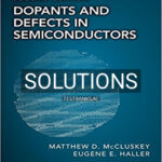 Solutions for Dopants and Defects in Semiconductors 2nd Edition by McCluskey