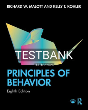 Test Bank for Principles of Behavior 8th Edition by Malott
