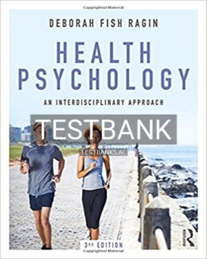 Test Bank for Health Psychology An Interdisciplinary Approach 3rd Edition by Ragin