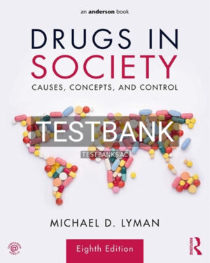 Test Bank for Drugs in Society 8th Edition by Lyman