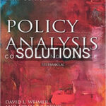 Solutions for Policy Analysis Concepts and Practice 6th Edition by Weimer