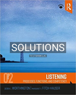 Solutions for Listening Processes Functions and Competency 2nd Edition by Worthington