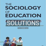 Solutions for Sociology of Education A Systematic Analysis 8th Edition by Ballantine