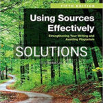 Solutions for Using Sources Effectively Strengthening Your Writing and Avoiding Plagiarism 5th Edition by Harris