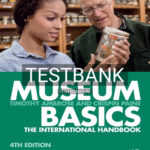 Test Bank for Museum Basics 4th Edition by Ambrose