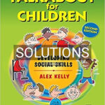 Solutions for Talkabout for Children 2 Developing Social Skills 2nd Edition by Kelly