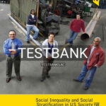 Test Bank for Social Inequality and Social Stratification in U.S. Society 1st Edition by Doob