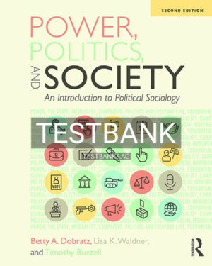 Test Bank for Power Politics and Society 2nd Edition by Dobratz