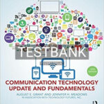 Test Bank for Communication Technology Update and Fundamentals 12th Edition by Grant