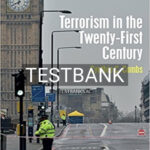 Test Bank for Terrorism in the Twenty First Century 8th Edition by Combs