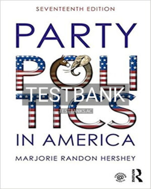 Test Bank for Party Politics in America 17th Edition by Hershey
