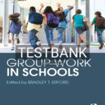 Test Bank for Group Work in Schools 2nd Edition by Erford