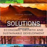 Solutions for Economic Growth and Sustainable Development 2nd Edition by Hess