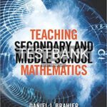 Test Bank for Teaching Secondary and Middle School Mathematics 5th Edition by Brahier