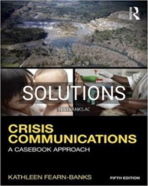 Solutions for Crisis Communications A Casebook Approach 5th Edition by Fearn Banks