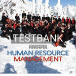 Test Bank for Canadian Human Resource Management 11th Edition by Schwind