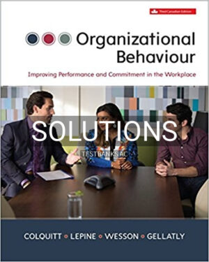 Solutions for Organizational Behavour 3rd Edition by Colquitt