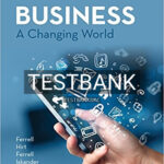 Test Bank for Business A Changing World 6th Edition by Ferrell