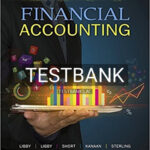 Test Bank for Financial Accounting 6th Edition by Libby