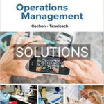 Solutions for Operations Management 1st Edition by Cachon