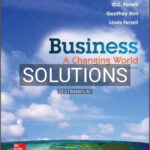 Solutions for Business A Changing World 10th Edition by Ferrell