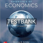 Test Bank for Essentials of Economics 10th Edition by Schiller