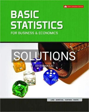 Solutions for Basic Statistics for Business and Economics 6th Edition by Lind