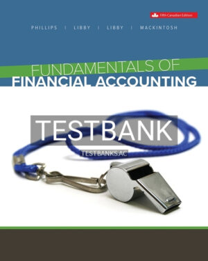 Test Bank for Fundamentals of Financial Accounting 5th Edition by Phillips