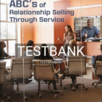 Test Bank for ABCs of Relationship Selling Through Service 7th Edition by Futrell