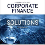 Solutions for Fundamentals of Corporate Finance 7th Edition by Brealey