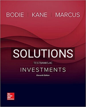 Solutions for Investments 11th Edition by Bodie
