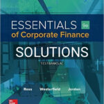 Solutions for Essentials of Corporate Finance 9th Edition by Ross