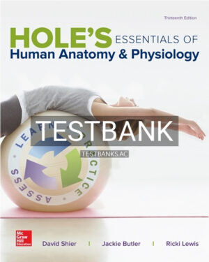 Test Bank for Hole's Essentials of Human Anatomy & Physiology 13th Edition by Shier