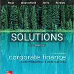 Solutions for Corporate Finance Core Principles and Applications 5th Edition by Ross